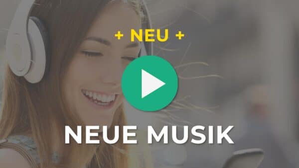 Neue Musik im Stream hören