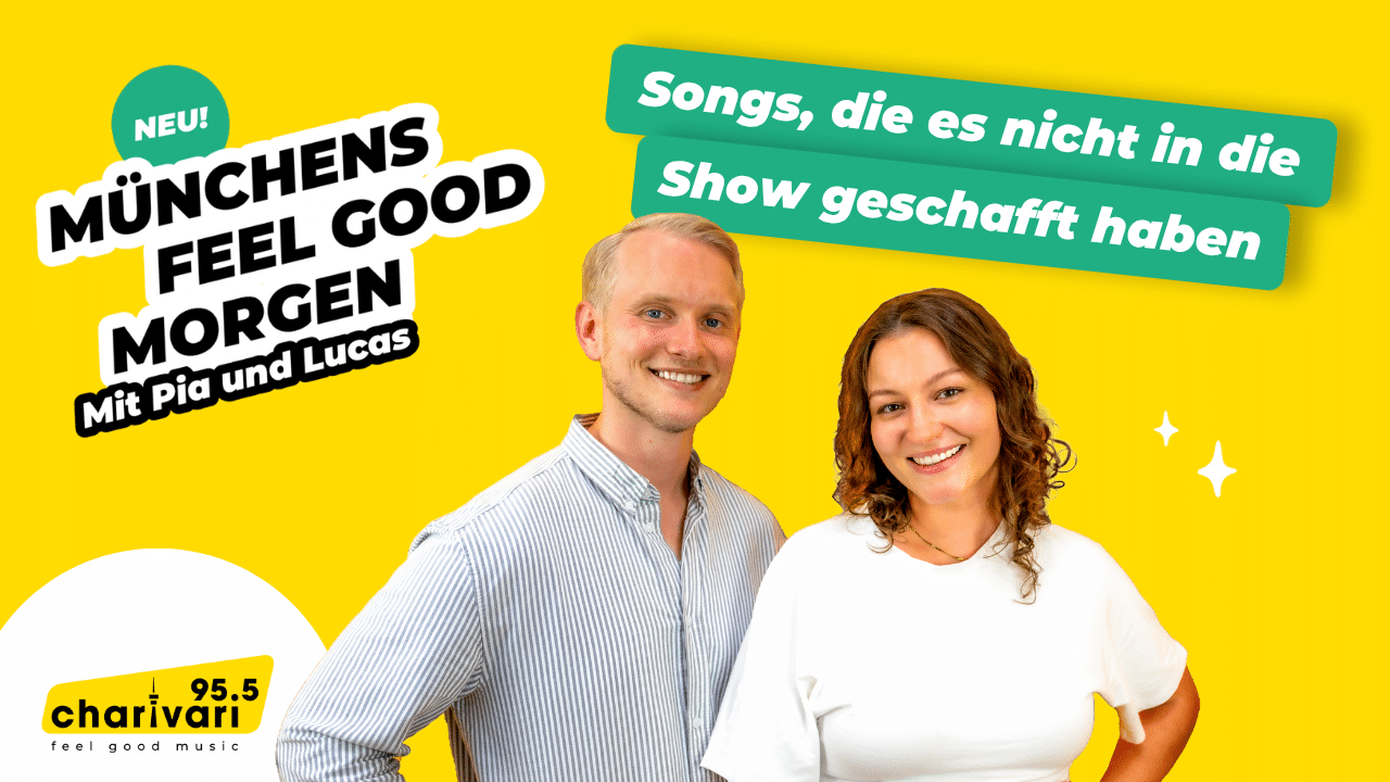 Münchens Feel-Good-Morgen: Songs, die es nicht in die Show geschafft haben